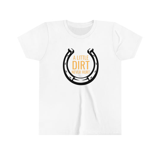 A Little Dirt Never Hurt Equestrian Youth Short Sleeve Tee