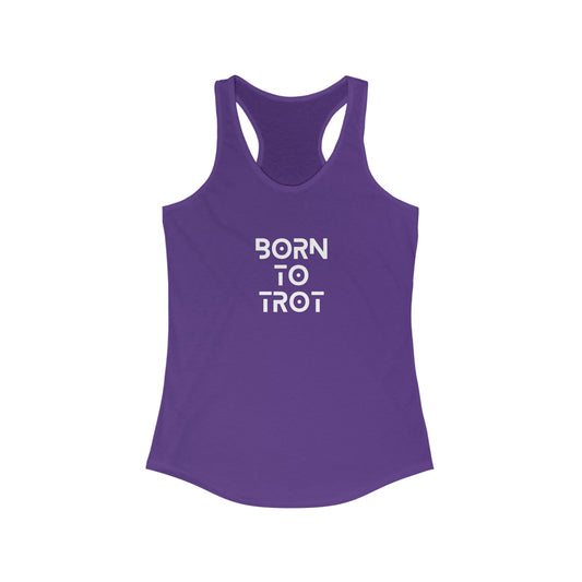 Born to Trot Women's Racerback Tank